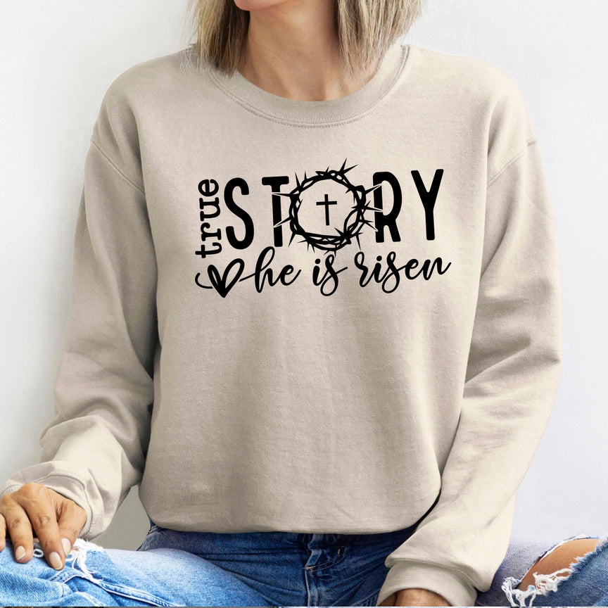 Sweatshirt - True Story